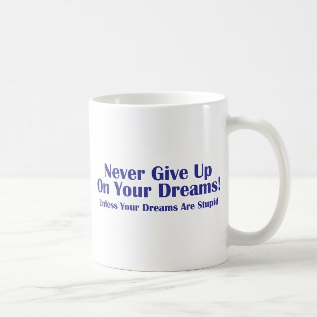 Never Give Up Coffee Mug (Right)