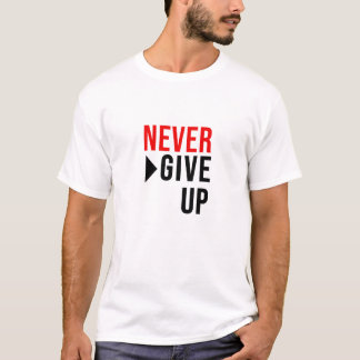 NEVER GIVE UP colour combo T-Shirt