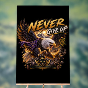 Never Give Up Eagle – Powerful Motivational Inspir Acrylic Sign