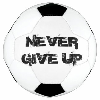 Never Give Up Football