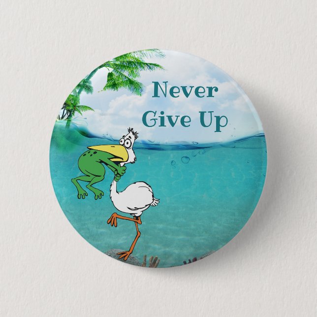 Never Give Up Frog Choking Bird 6 Cm Round Badge (Front)