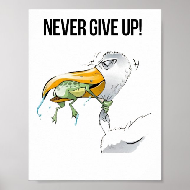 never give up frog gift poster (Front)