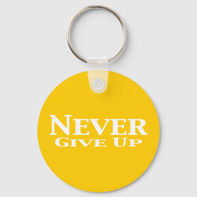 Never Give Up Gifts Key Ring (Front)
