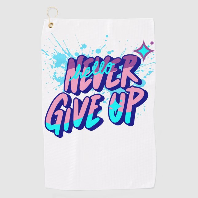 NEVER GIVE UP  GOLF TOWEL (Front)