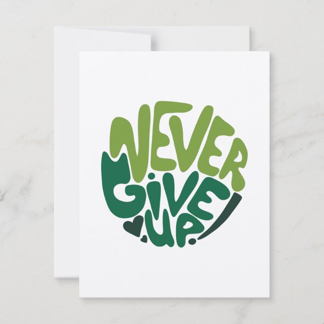 Never Give Up - Green Positive Hand Lettering (Front)
