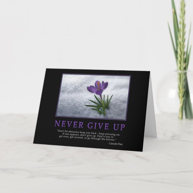 Never Give Up Greeting Card (Front)
