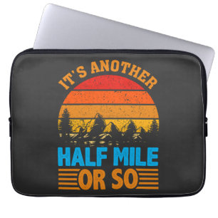 never give up hiking mantra, nature exploration laptop sleeve