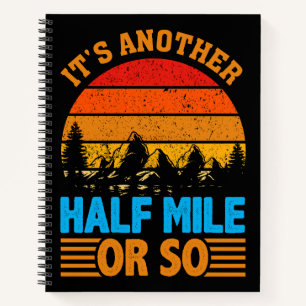 never give up hiking mantra, nature exploration notebook