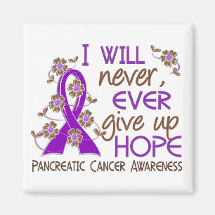 Never Give Up Hope 4 Pancreatic Cancer Magnet