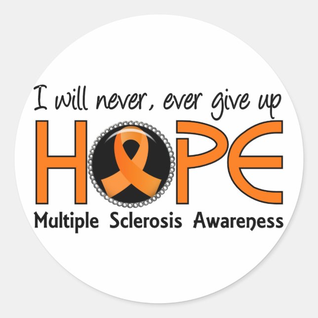 Never Give Up Hope 5 Multiple Sclerosis Classic Round Sticker (Front)