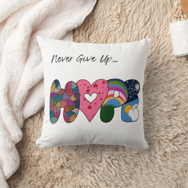 Never Give Up Hope  Cushion (Blanket)