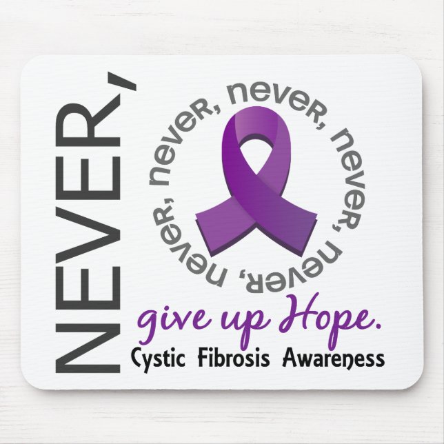 Never Give Up Hope Cystic Fibrosis Mouse Mat (Front)