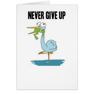 Never Give Up Insperational Design