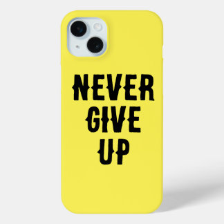 Never Give Up iPhone Case – Empower Your Journey