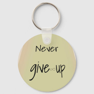 Never give up  key ring