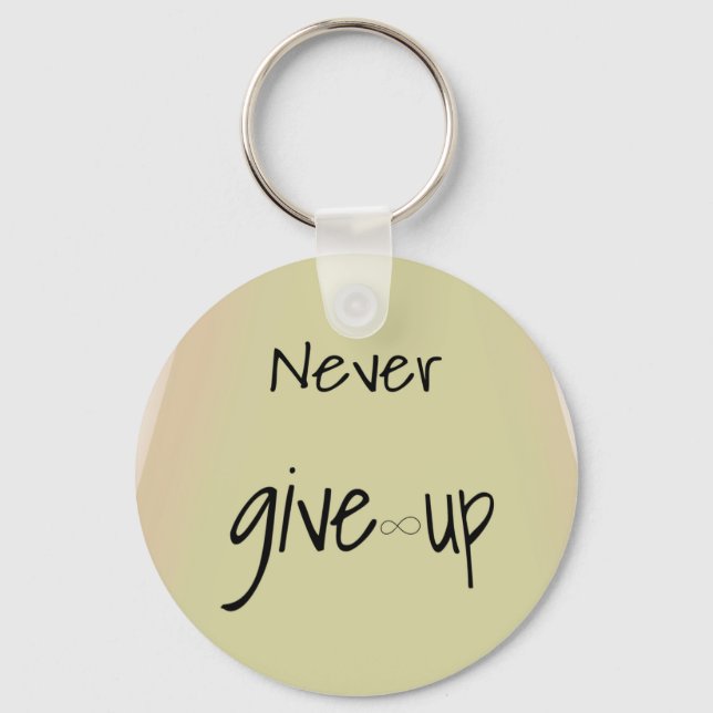 Never give up  key ring (Front)