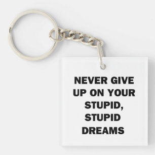 Never Give Up Key Ring