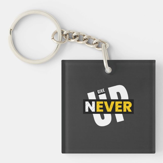 never give up  key ring (Front)