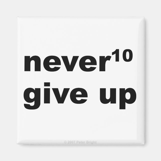 Never Give Up - Magnet (Front)