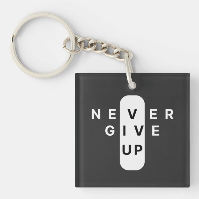 Never Give Up | Modern Minimalist Typography Key Ring (Front)