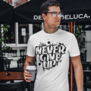 NEVER GIVE UP, Motivated, Black&White spray colour T-Shirt