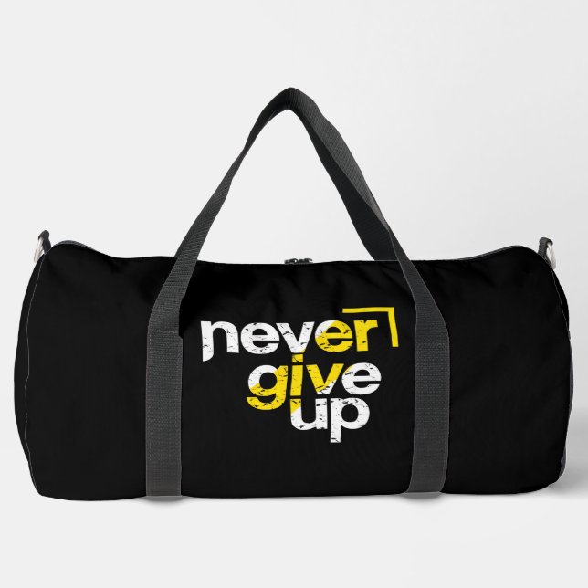Never Give Up Motivational Distressed Typography Duffle Bag (Front)