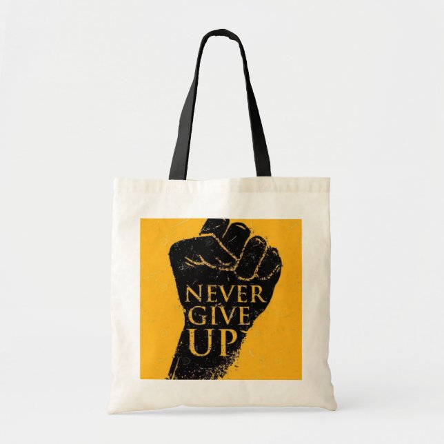 "Never Give Up" Motivational Fist Tote Bag (Front)