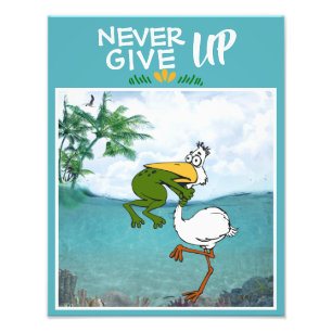 Never Give Up Motivational Frog and Pelican Photo Print