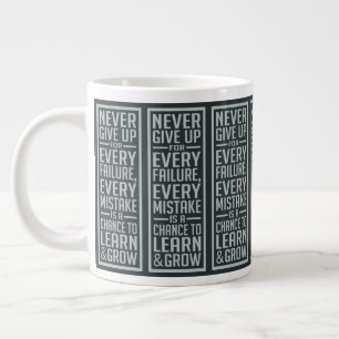 NEVER GIVE UP motivational jumbo mug