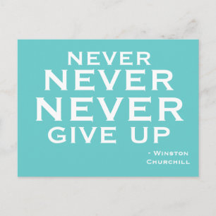 Never Give Up - Motivational Postcard