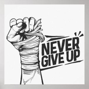 Never Give Up Motivational Poster