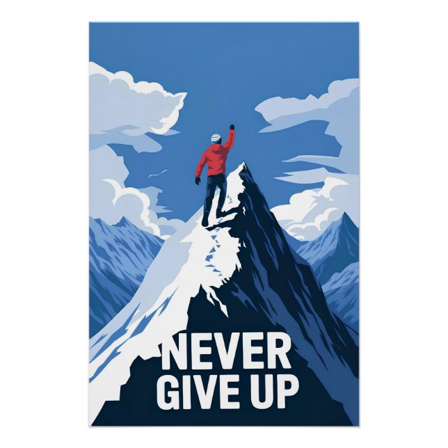 Never Give Up motivational Poster (Front)