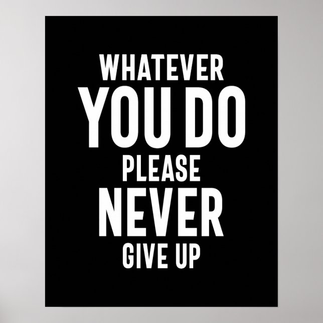 Never Give Up Motivational Quote Gift Poster (Front)