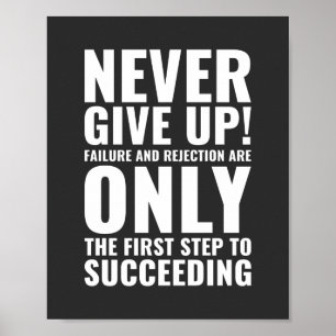 Never give up!   Motivational Quote Poster