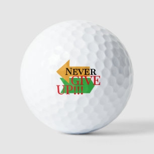 Never give up motivational quotes personalised  golf balls
