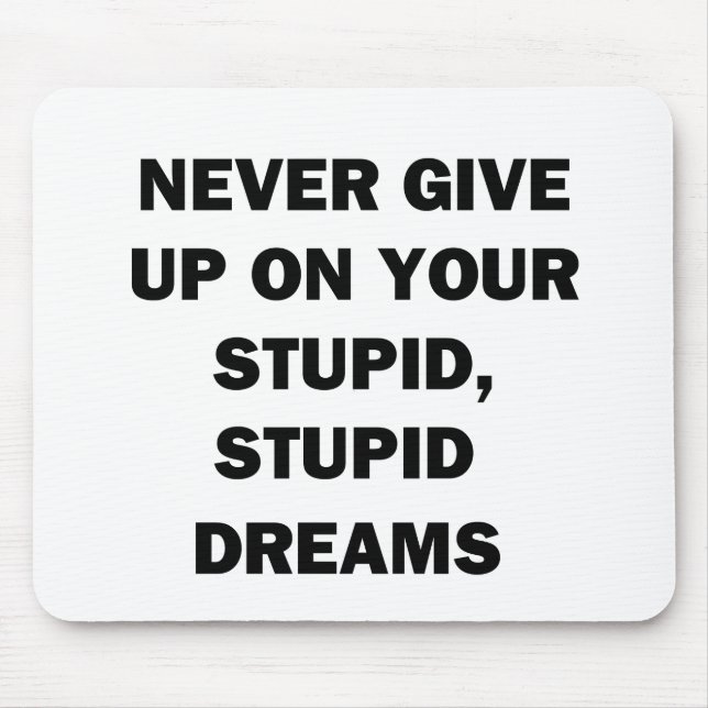 Never Give Up Mouse Mat (Front)