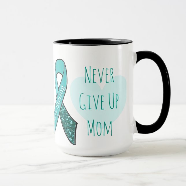 Never Give Up Mum, Ovarian Cancer Coffee Mug (Right)
