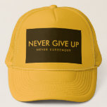 Never Give Up Never Surrender Custom Text Unisex Trucker Hat<br><div class="desc">CustomText & Colour Modern Elegant Template Sport Fitness Womens Mens Unisex Never Give Up Never Surrender Yellow And Black Baseball & Trucker Hats / Caps.</div>