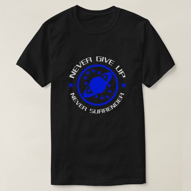 Never Give Up Never Surrender Essential T-Shirt (Design Front)
