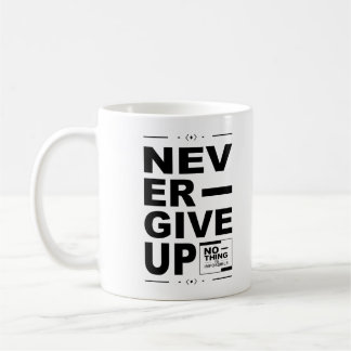 never give-up nothing is impossible coffee mug
