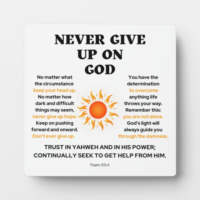 Never Give Up On God Christian Plaque (Front)