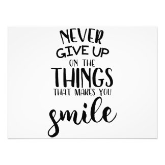 Never Give Up On The Things That Makes You Smile Photo Print