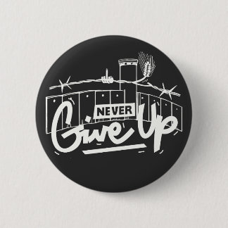 Never Give Up Palestinian Resistance Art 6 Cm Round Badge