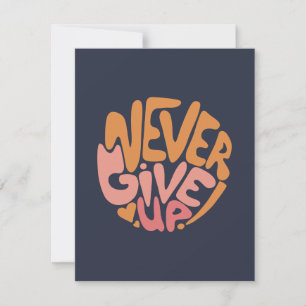 Never Give Up - Pink and Orange Dark Motivational