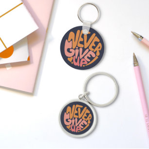 Never Give Up - Pink and Orange Dark Motivational Key Ring