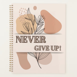 Never Give Up! Planner