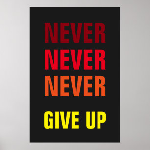 Never Give Up Red Yellow Success Print