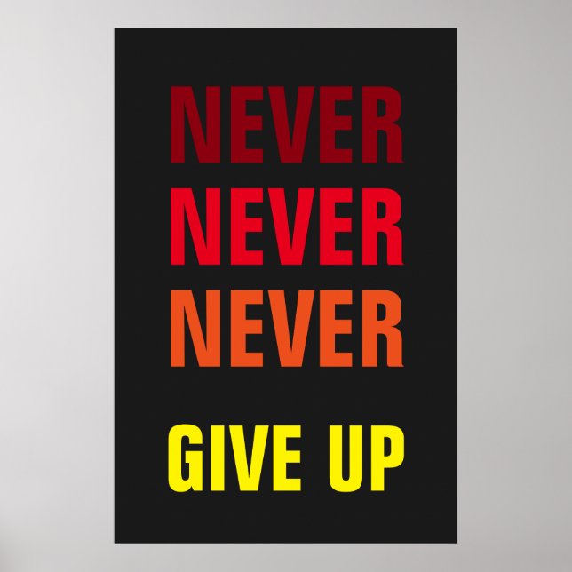 Never Give Up Red Yellow Success Print (Front)
