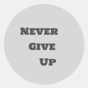 Never give up Sticker 