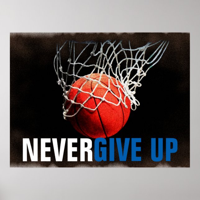 Never Give Up Success Basketball Poster (Front)